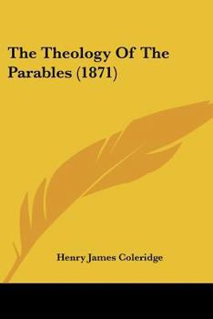 Paperback The Theology Of The Parables (1871) Book