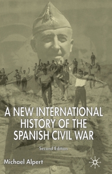 Paperback A New International History of the Spanish Civil War Book