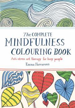 Paperback The Complete Mindfulness Colouring Book