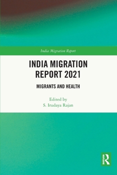 Paperback India Migration Report 2021: Migrants and Health Book