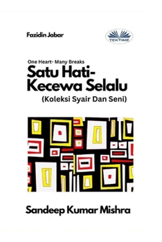 Paperback Satu Hati- Kecewa Selalu - Koleksi Syair Dan Seni [Malay] Book