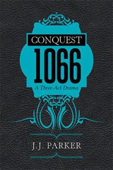 Paperback Conquest 1066: A Three-Act Drama Book