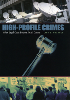 Hardcover High-Profile Crimes: When Legal Cases Become Social Causes Book