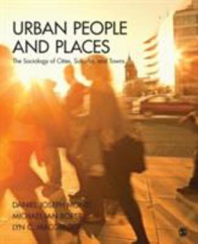 Paperback Urban People and Places: The Sociology of Cities, Suburbs, and Towns Book