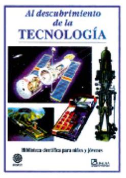 Paperback Al descubrimiento de la tecnologia/ Discovering Technology (Spanish Edition) [Spanish] Book