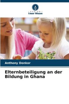Paperback Elternbeteiligung an der Bildung in Ghana [German] Book