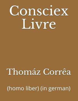 Paperback Consciex Livre: (homo liber) (in german) [German] Book