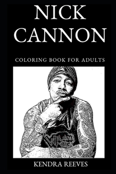 Paperback Nick Cannon Coloring Book for Adults Book