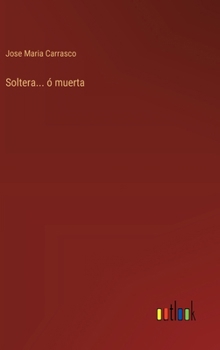 Soltera... ó muerta