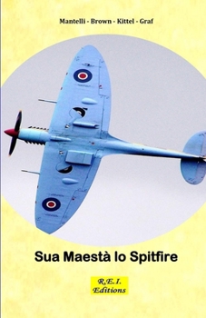 Paperback Sua Maestà lo Spitfire [Italian] Book