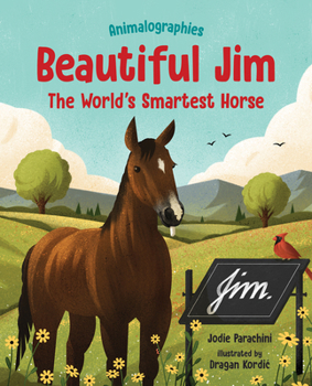Hardcover Beautiful Jim: The World's Smartest Horse Book