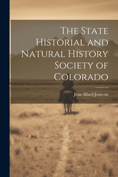 The State Historical And Natural History Society Of Colorado