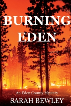 Paperback Burning Eden: An Eden County Mystery Book