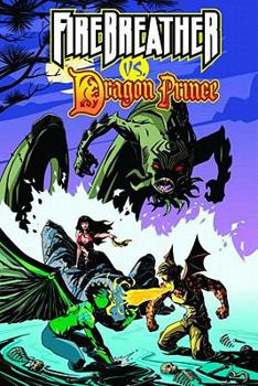 Paperback Firebreather Vs Dragon Prince (One-Shot) Book