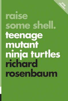 Paperback Raise Some Shell: Teenage Mutant Ninja Turtles Book