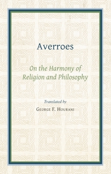 Paperback Averroes: On the Harmony of Religion and Philosophy Book