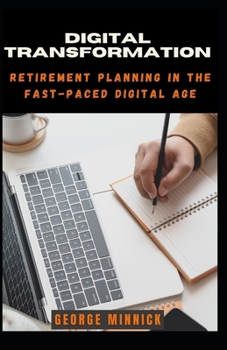 Paperback Digital Transformation: Retirement Planning in the Fast-Paced Digital Age Book