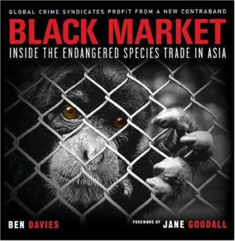 Paperback Black Market: Inside the Endangered Species Trade in Asia Book
