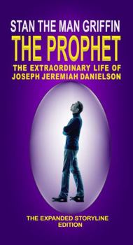 Paperback THE PROPHET The Extraordinary Life of Joseph Jeremiah Danielson. The Expanded Storyline Edition (English and Tamil Edition) Book