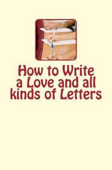 Paperback How to Write a Love and all kinds of Letters Book