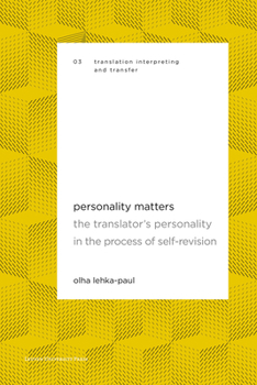 Paperback Personality Matters: The Translator's Personality in the Process of Self-Revision Book