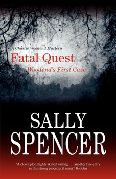 Fatal Quest: Woodend's First Case (DCI Charlie Woodend) - Book #20 of the Chief Inspector Woodend