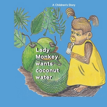 Paperback Lady Monkey wants coconut water Book