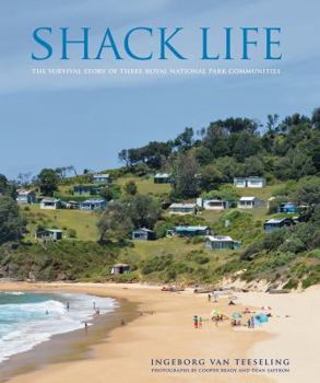 Paperback Shack Life: The Survival Story of Three Royal National Park Communities Book