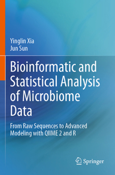 Paperback Bioinformatic and Statistical Analysis of Microbiome Data: From Raw Sequences to Advanced Modeling with Qiime 2 and R Book