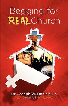 Paperback Begging for Real Church Book