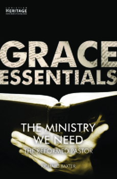 Paperback The Ministry We Need: The Reformed Pastor Book