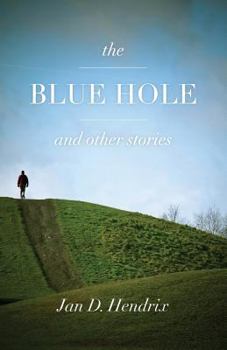 Paperback The Blue Hole and Other Stories Book