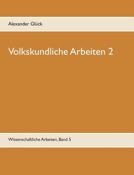 Paperback Volkskundliche Arbeiten 2. Jahresfeuer. Vereine. Übergangsriten im Handwerk.: Aus dem Institut für Deutsche Volkskunde der Universität Mainz. [German] Book
