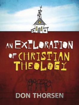 Hardcover An Exploration of Christian Theology Book