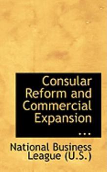 Consular Reform and Commercial Expansion