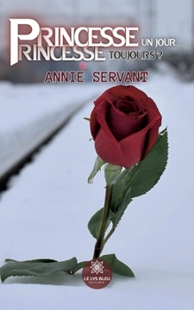 Paperback Princesse un jour... Princesse, toujours ? [French] Book