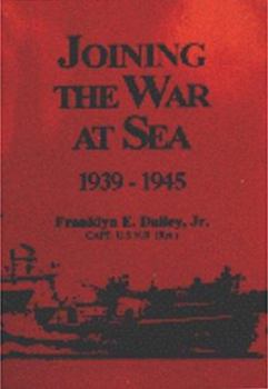 Paperback Joining the War at Sea 1939-1945 Book