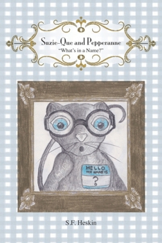 Paperback Suzie-Que and Pepperanne - What's in A Name? Book