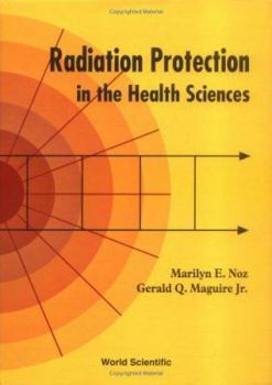 Hardcover RADIATION PROTECTION IN THE HEALTH SCIENCES Book