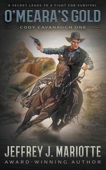 Paperback O'Meara's Gold: A Classic Western Book