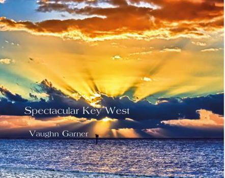 Hardcover Spectacular Key West Book