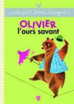 Paperback Olivier l'Ours savant (Un petit livre d'or) [French] Book