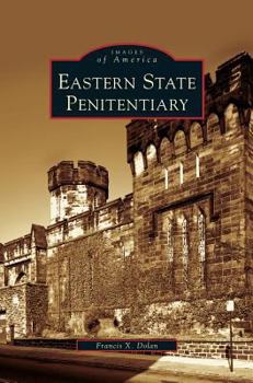 Eastern State Penitentiary - Book  of the Images of America: Pennsylvania