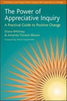 Paperback Power of Appreciative Inquiry: A Practical Guide to Positive Change Book