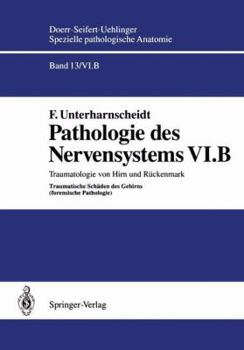 Paperback Pathologie Des Nervensystems VI.B: Traumatologie Von Hirn Und Rückenmark Traumatische Schäden Des Gehirns (Forensische Pathologie) [German] Book