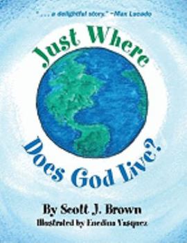 Paperback Just Where Does God Live? Book