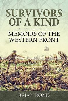 Hardcover Survivors of a Kind: Memoirs of the Western Front Book