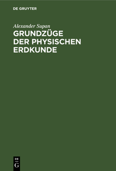 Hardcover Grundzüge Der Physischen Erdkunde [German] Book