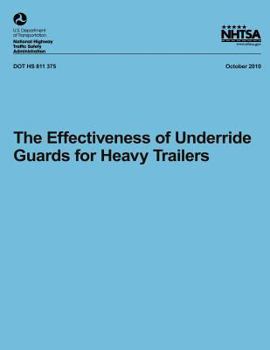 Paperback The Effectiveness of Underride Guards for Heavy Trailers Book