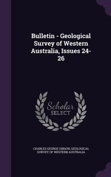 Hardcover Bulletin - Geological Survey of Western Australia, Issues 24-26 Book